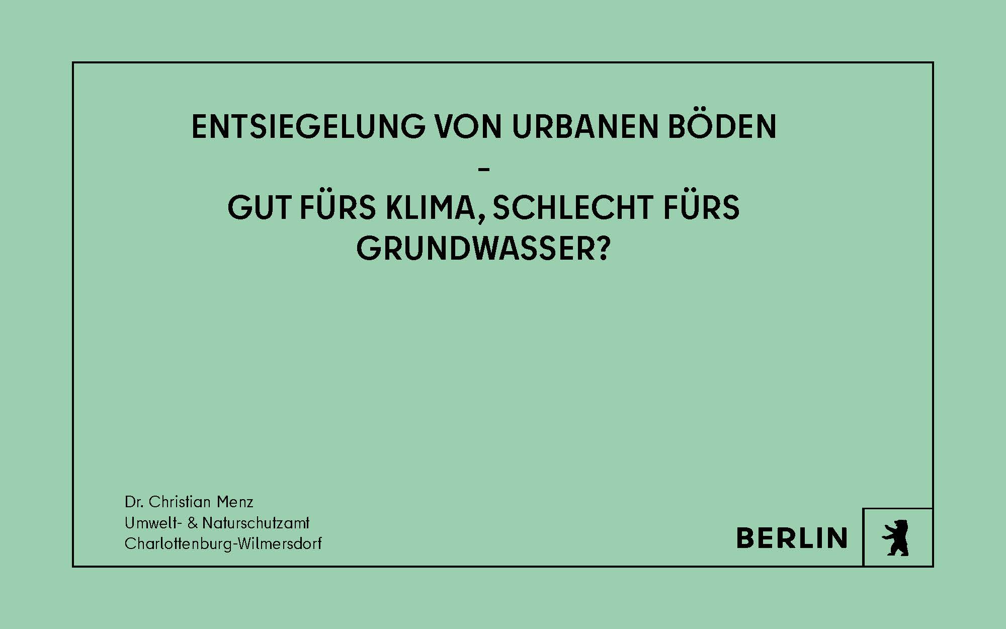 Berliner Regenreihe #19: Entsiegelung von urbanen Böden | Dr. Christian Menz, UmNat-ChWi